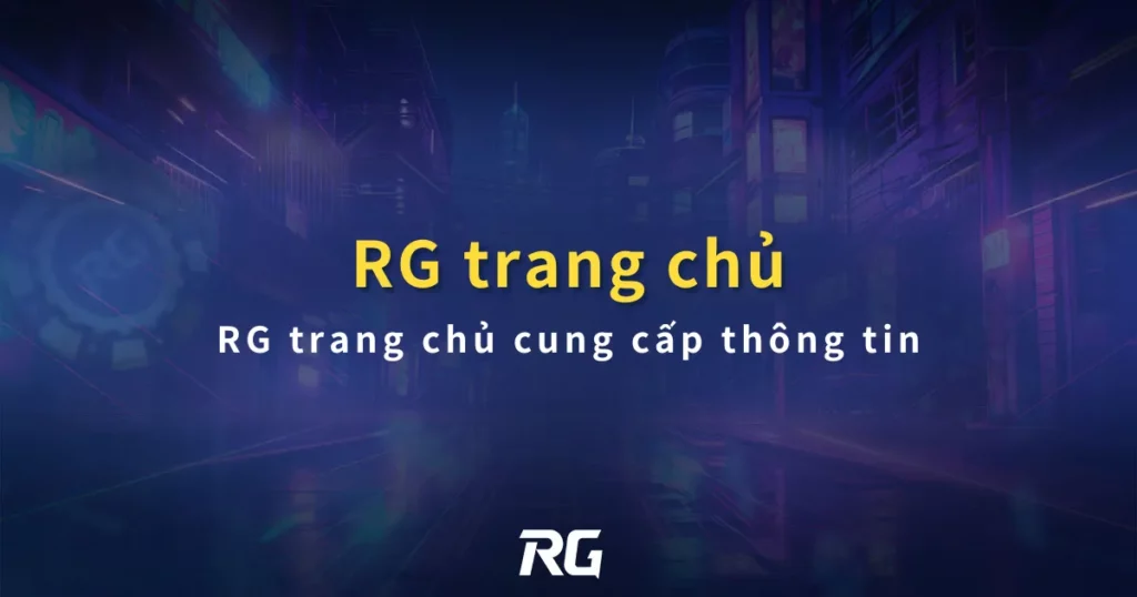 RG trang chủ.